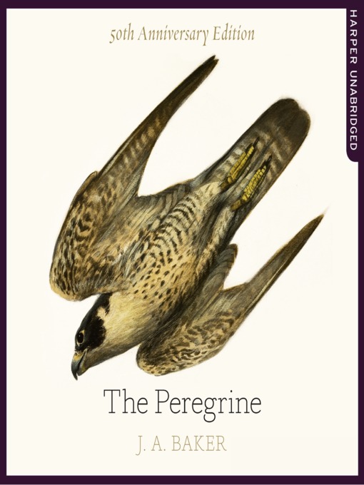 Title details for The Peregrine by J. A. Baker - Available